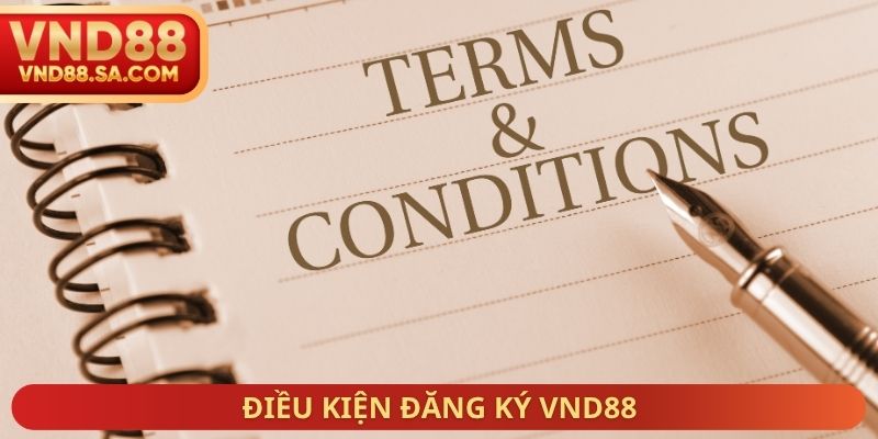 Điều kiện đăng ký VND88