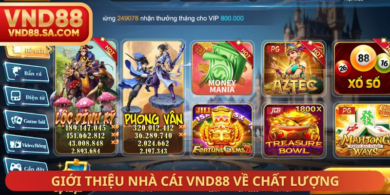 Giới thiệu nhà cái VND88 về chất lượng