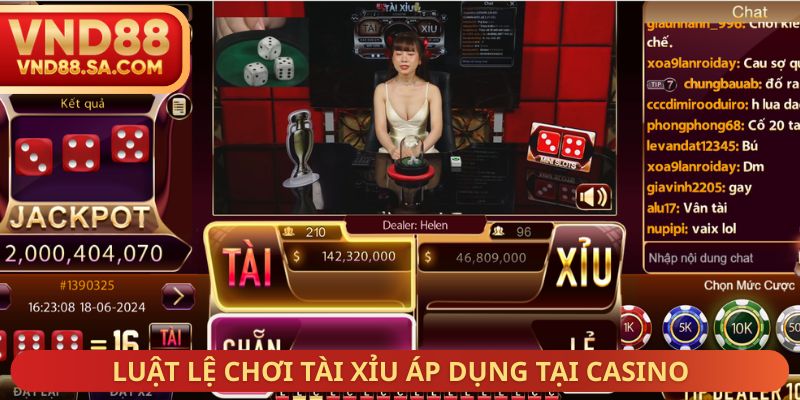 Luật lệ chơi Tài Xỉu áp dụng tại casino