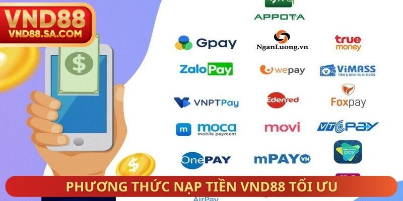 Phương thức nạp tiền VND88 tối ưu