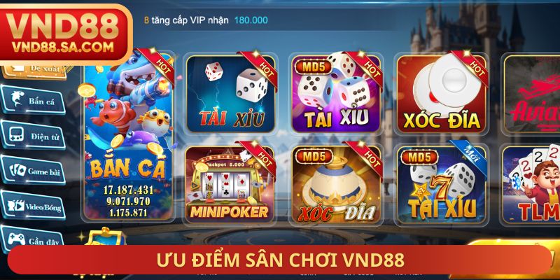 Ưu điểm sân chơi VND88
